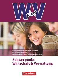 Abbildung von: W plus V - Wirtschaft für Fachoberschulen und Höhere Berufsfachschulen - FOS Hessen / FOS und HBFS Rheinland-Pfalz - Ausgabe 2017 - Pflichtbereich 11/12 - Cornelsen Verlag