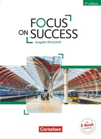 Enlarge image Cover: Focus on Success - 5th Edition - Wirtschaft - B1/B2 - Cornelsen Verlag