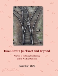 Enlarge image Cover: Dual-Pivot Quicksort and Beyond - Sebastian Wild