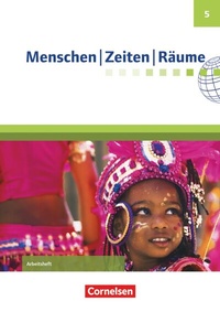 Abbildung von: Menschen-Zeiten-Räume - Arbeitshefte zu allen Ausgaben (außer Bayern und Baden-Württemberg) - Ausgabe ab 2017 - 5. Schuljahr - Cornelsen Verlag
