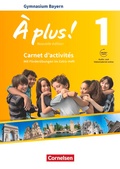 Cover: &Agrave; plus ! - Franz&ouml;sisch als 1. und 2. Fremdsprache - Bayern - Ausgabe ab 2017 - Band 1 - Cornelsen Verlag
