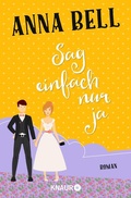 Cover: Sag einfach nur ja - Knaur