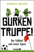 Cover: Gurkentruppe! - Knaur