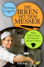 Cover: Die Irren mit dem Messer - Knaur