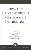 Cover: Impact of Calculators on Mathematics Instruction - University Press of America