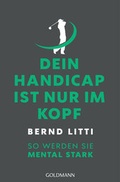 Cover: Dein Handicap ist nur im Kopf - Goldmann