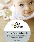 Cover: Oje, ich wachse! Das Praxisbuch - Goldmann