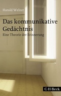 Abbildung von: Das kommunikative Gedächtnis - C.H.BECK