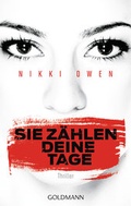 Cover: Sie z&auml;hlen deine Tage (Maria Martinez 2) - Goldmann