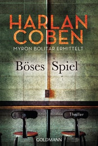Abbildung von: Böses Spiel - Myron Bolitar ermittelt - Goldmann