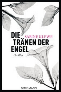 Abbildung von: Die Tränen der Engel - Goldmann