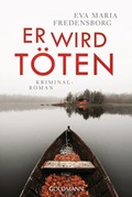Cover: Er wird t&ouml;ten - Goldmann