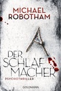 Cover: Der Schlafmacher - Goldmann