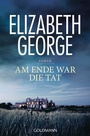 Cover: Am Ende war die Tat - Goldmann