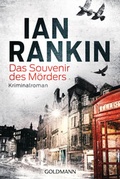 Cover: Das Souvenir des M&ouml;rders - Inspector Rebus 8 - Goldmann