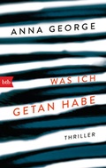 Cover: Was ich getan habe - btb