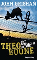 Cover: Theo Boone und der gro&szlig;e Betrug - Heyne