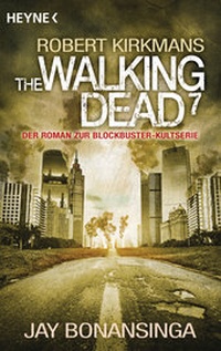 Enlarge image Cover: The Walking Dead 7 - Heyne