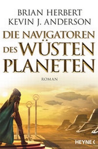 Abbildung von: Die Navigatoren des Wüstenplaneten - Heyne