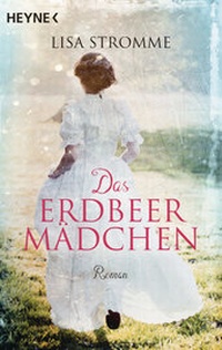 Abbildung von: Das Erdbeermädchen - Heyne