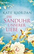 Cover: Die Sanduhr unserer Liebe - Heyne