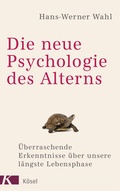 Cover: Die neue Psychologie des Alterns - K&ouml;sel