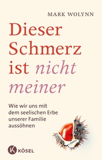 Abbildung von: Dieser Schmerz ist nicht meiner - Kösel