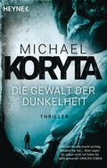 Cover: Die Gewalt der Dunkelheit - Heyne