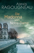 Cover: Die Madonna von Notre-Dame - Ullstein Taschenbuchverlag