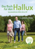 Cover: Das Buch f&uuml;r den Hallux - F&uuml;&szlig;e gut, alles gut - S&uuml;dwest