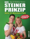 Cover: Das Steiner Prinzip - Dein 12-Wochen-Plan - S&uuml;dwest