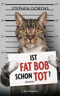 Cover: Ist Fat Bob schon tot? - C.Bertelsmann