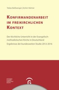 Cover: Konfirmandenarbeit erforschen und gestalten / Konfirmandenarbeit im freikirchlichen Kontext - G&uuml;tersloher Verlagshaus