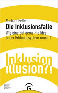 Enlarge image Cover: Die Inklusionsfalle - Gütersloher Verlagshaus