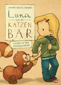 Cover: Luna und der Katzenb&auml;r gehen in den Kindergarten - cbj