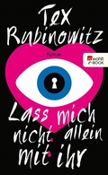 Cover: Lass mich nicht allein mit ihr - Rowohlt