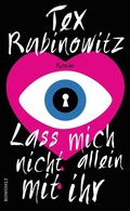 Cover: Lass mich nicht allein mit ihr - Rowohlt