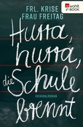 Cover: Hurra, hurra, die Schule brennt - Rowohlt