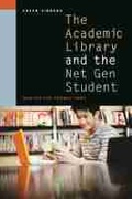 Cover: The Academic Library and the Net Gen Student - ALA Editions