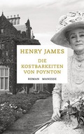 Cover: Die Kostbarkeiten von Poynton - Manesse