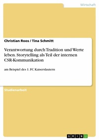Abbildung von: Verantwortung durch Tradition und Werte leben. Storytelling als Teil der internen CSR-Kommunikation - GRIN Verlag