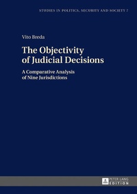 Enlarge image Cover: The Objectivity of Judicial Decisions - Peter Lang Verlag
