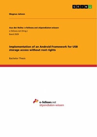 Abbildung von: Implementation of an Android Framework for USB storage access without root rights - GRIN Verlag