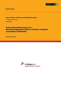 Cover: Unternehmensbewertung von Biotechnologieunternehmen. Kritischer Vergleich anwendbarer Methoden - GRIN Verlag