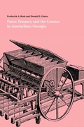 Cover: Farm Tenancy and the Census in Antebellum Georgia - University of Georgia Press