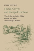 Cover: Sacred Groves and Ravaged Gardens - University of Georgia Press