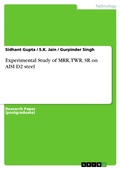 Cover: Experimental Study of MRR, TWR, SR on AISI D2 steel - GRIN Verlag
