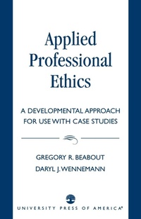 Enlarge image Cover: Applied Professional Ethics - University Press of America
