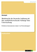 Cover: Missbraucht die Deutsche Lufthansa AG ihre marktbeherrschende Stellung? Eine Untersuchung - GRIN Verlag