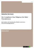 Cover: Die Compliance Due Diligence bei M&A Transaktionen - GRIN Verlag